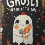 Ghost's Afraid of the Dark
